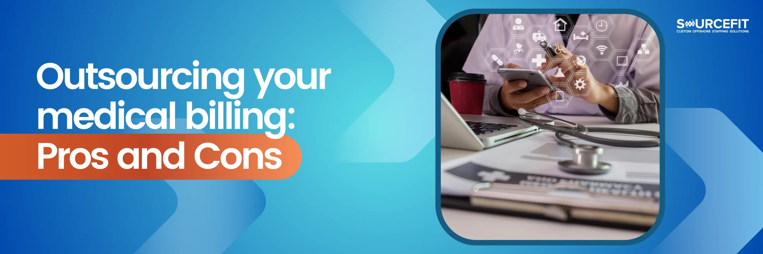 Outsourcing-your-medical-billing_-Pros-and-Cons_1200x628-2