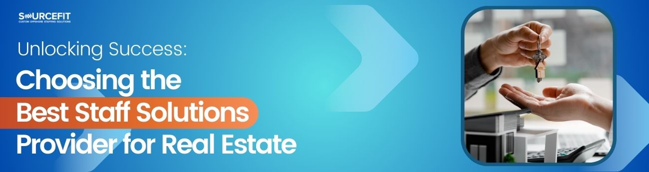 Unlocking Success_ Choosing the Best Staff Solutions Provider for Real Estate